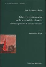 False e vere alternative nella teoria della giustizia. Lezioni napoletane di filosofia del diritto