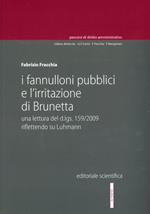 I fannulloni pubblici e l'irritazione di Brunetta. Una lettura del d.lgs. 159/2009 riflettendo su Luhmann