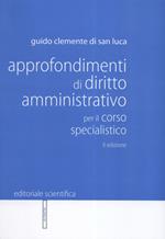 Approfondimenti di diritto amministrativo per il corso specialistico