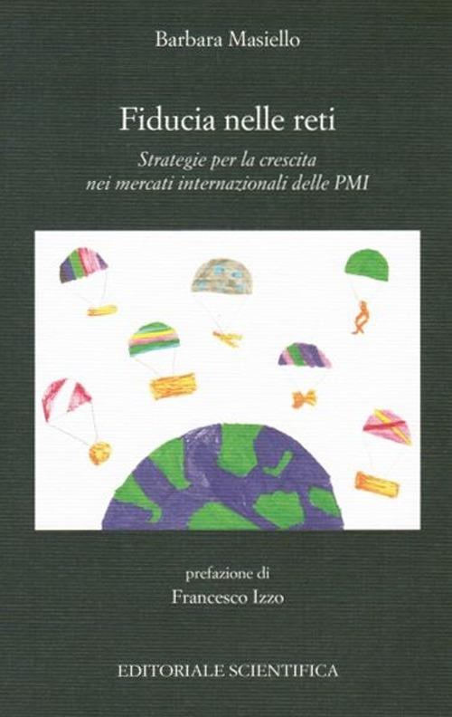 Fiducia nelle reti. Strategie per la crescita nei mercati internazionali delle PMI - Barbara Masiello - copertina