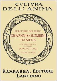 Le lettere del beato Giovanni Colombini da Siena. Vol. 2 - copertina
