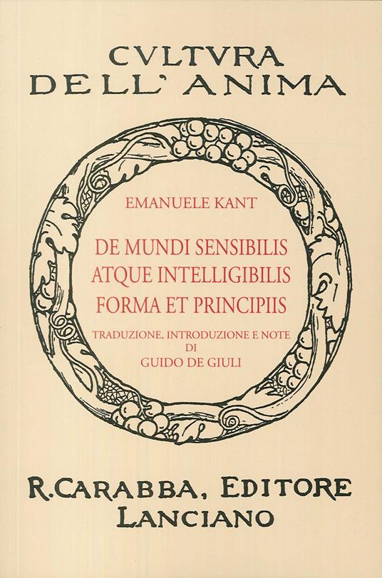 De mundi sensibilis atque intelligibilis forma et principiis (rist. anast. 1936). Ediz. in facsimile - Immanuel Kant - copertina