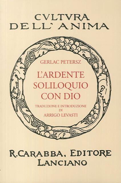 L'ardente soliloquio con Dio (rist. anast. 1938). Ediz. in facsimile - Gerlach Peters - copertina