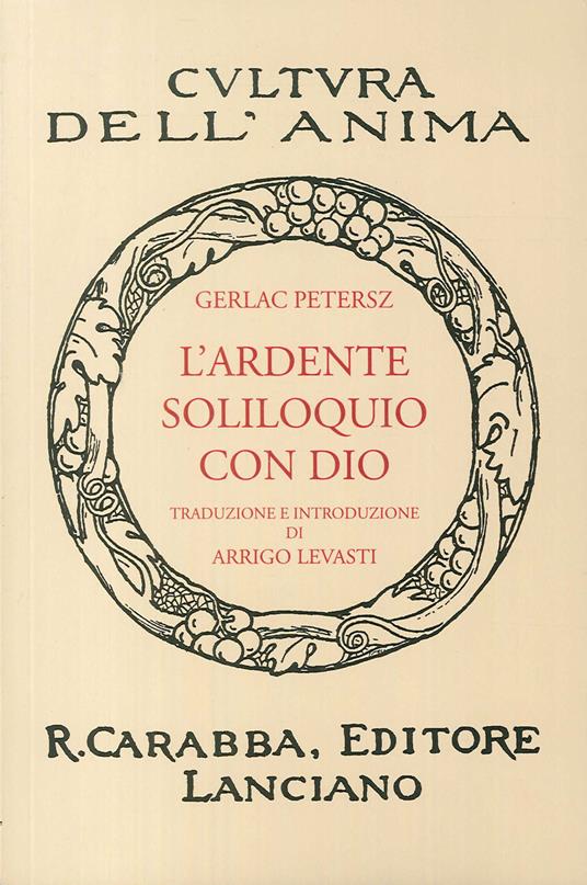 L'ardente soliloquio con Dio (rist. anast. 1938). Ediz. in facsimile - Gerlach Peters - copertina