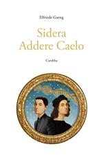 Sidera Addere Caelo