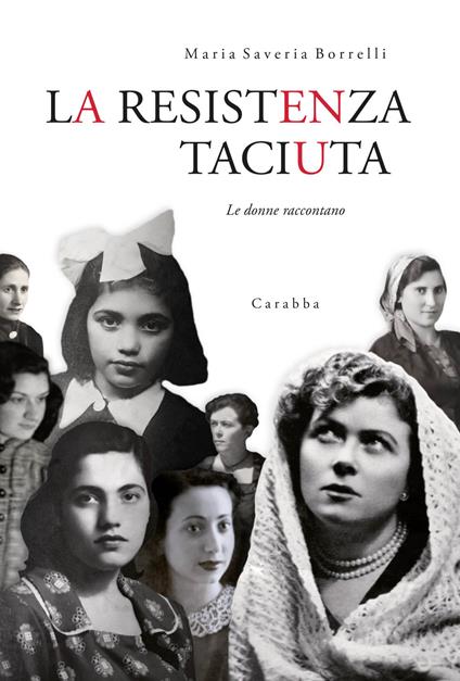 La Resistenza taciuta. Le donne raccontano - Maria Saveria Borrelli - copertina