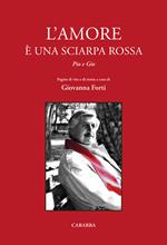 L'amore è una sciarpa rossa. Pio e Gio