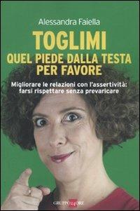 Toglimi quel piede dalla testa, per favore - Alessandra Faiella - copertina