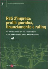 Reti d'impresa: profili giuridici, finanziamento e rating. Il Contratto di Rete e le sue caratteristiche - copertina