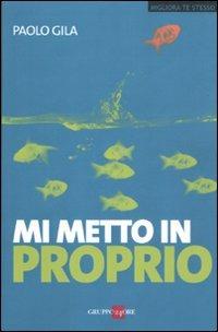 Mi metto in proprio - Paolo Gila - copertina