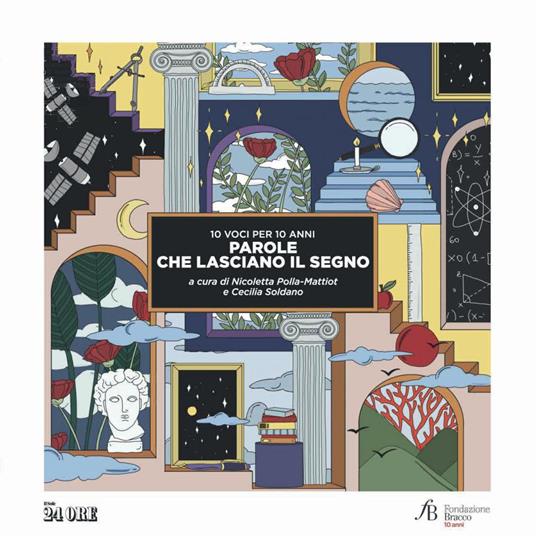 10 voci per 10 anni. Parole che lasciano il segno - Nicoletta Polla-Mattiot,Cecilia Soldano - ebook