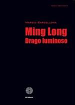 Ming Long drago luminoso