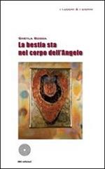 La bestia sta nel corpo dell'angelo