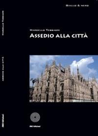 Assedio alla città - Marcello Tessadri - ebook