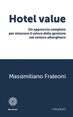 Hotel value. Un approccio completo per misurare il valore della gestione nel settore alberghiero