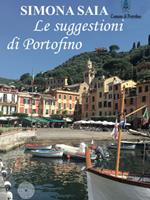 Le suggestioni di Portofino