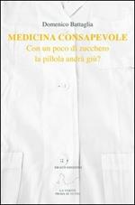 Medicina consapevole. Con un poco di zucchero la pillola andrà giù?