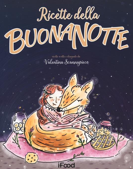 Ricette della buonanotte - Valentina Scannapieco - copertina