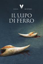 Il lupo di ferro. Trilogia Vardari. Vol. 1