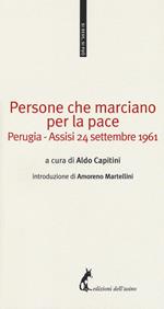 Persone che marciano per la pace. Perugia-Assisi 24 settembre 1961