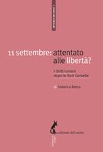 11 settembre: attentato alle libertà? I diritti umani dopo le Torri Gemelle