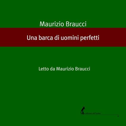 Una barca di uomini perfetti