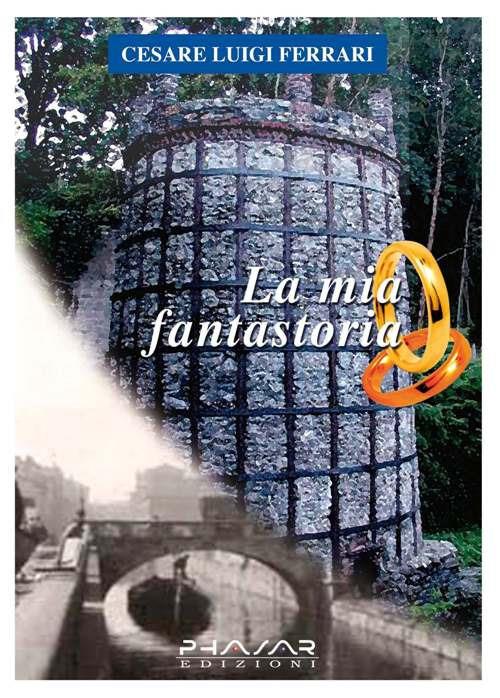 La mia fantastoria - Luigi C. Ferrari - copertina