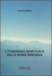 L' itinerario spirituale della nona sinfonia - Luca Cavaliere - copertina