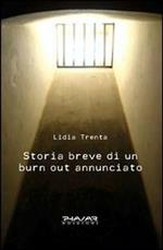 Storia breve di un burn out annunciato