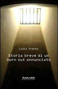 Storia breve di un burn out annunciato - Lidia Trenta - copertina