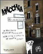 Macchia. Un racconto disegnato a più mani, scritto e diretto da Renato Ciavola