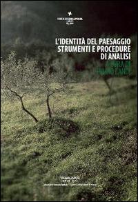 L' identità del paesaggio. Strumenti e procedure di analisi - copertina