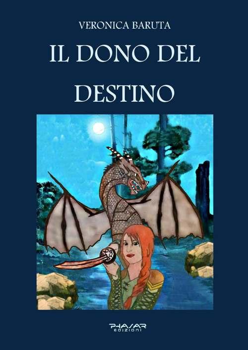 Il dono del destino - Veronica Baruta - copertina