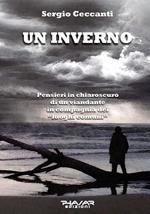 Un inverno. Pensieri in chiaroscuro di un viandante in compagnia dei «luoghi comuni»