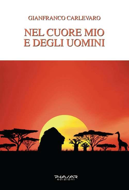 Nel cuore mio e degli uomini - Gianfranco Carlevaro - copertina