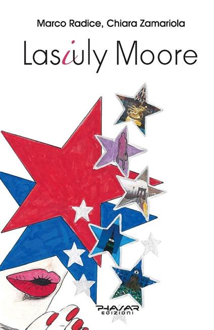 Lasiuly Moore - Marco Radice,Chiara Zamariola - ebook