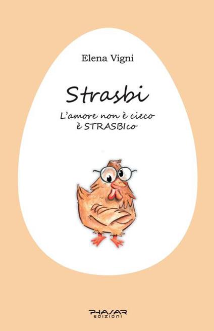 Strasbi. L'amore non è cieco è STRASBIco - Elena Vigni - copertina