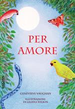 Per amore. Per denaro