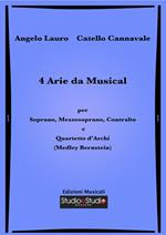 4 arie da musical per soprano, mezzosoprano, contralto e quartetto d'archi (medley Bernstein). Spartito