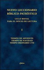 Nuevo leccionario bíblico-patrístico. Ciclo bienal para el Oficio de Lectura. Vol. 1: Tiempo de Adviento-Tiempo de Navidad-Tiempo Ordinario I-VII.