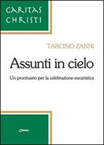 Assunti in cielo. Un prontuario per la celebrazione eucaristica