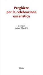 Preghiere per la celebrazione eucaristica