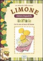 Un miracolo della natura. Limone. Vitamine terapeutiche