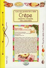 Il grande libro delle crêpes. Quaderni di cucina