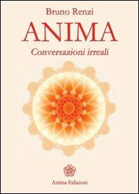 Anima. Conversazioni irreali - Bruno Renzi - copertina