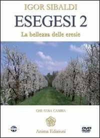 Libro Esegesi 2. La bellezza delle eresie. Con DVD Igor Sibaldi