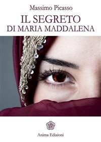 Il segreto di Maria Maddalena - Massimo Picasso - ebook