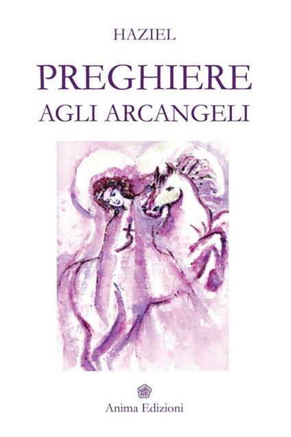 Preghiere agli arcangeli - Haziel - copertina