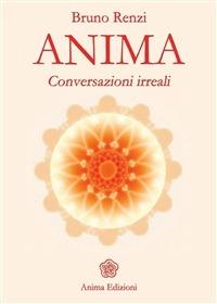 Anima. Conversazioni irreali - Bruno Renzi - ebook