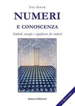 Numeri e conoscenza. Simboli, energie, significato dei numeri